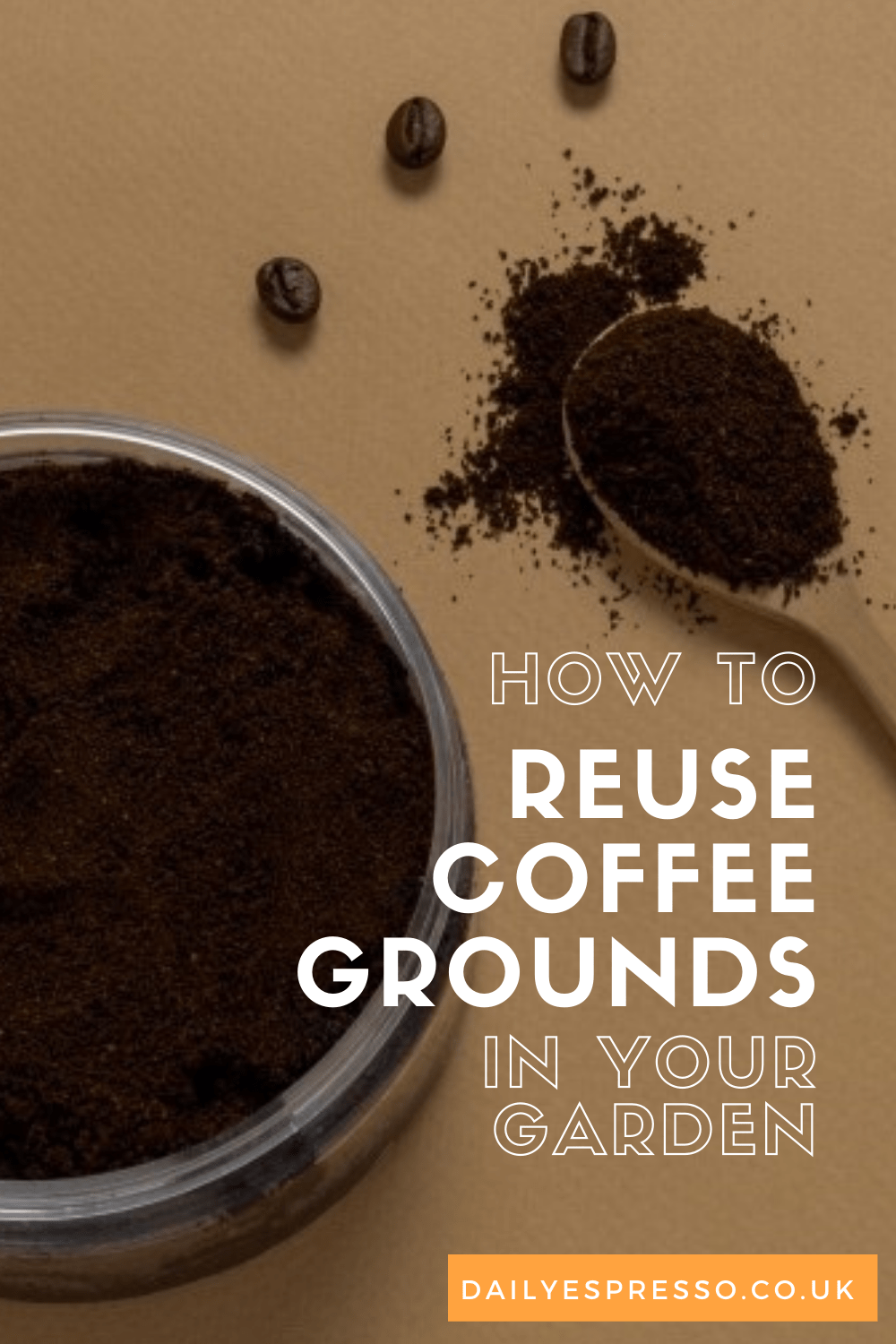 How To Reuse Coffee Grounds In Your Garden Daily Espresso